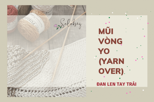 Mũi đan vòng yarn over trong đan len cơ bản cho người mới