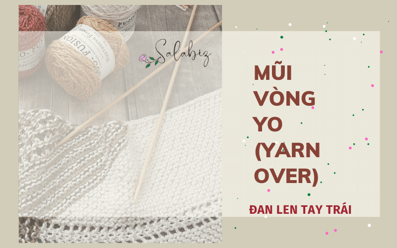 Mũi đan vòng yarn over trong đan len cơ bản cho người mới