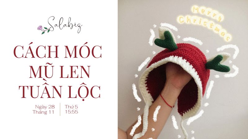 Cách móc mũ len Tuần lộc đón Giáng sinh chi tiết A – Z