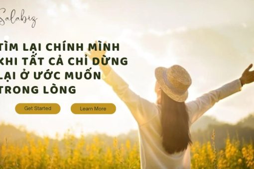 Cách tìm lại chính mình khi tất cả chỉ dừng lại ở ước muốn trong lòng