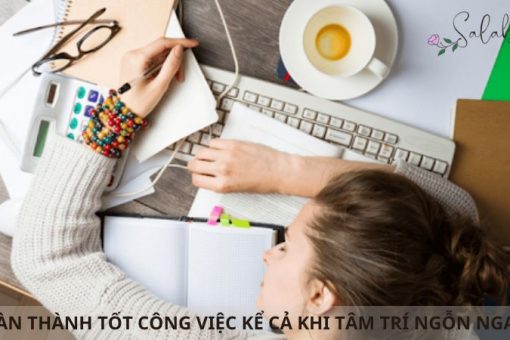 Làm thế nào hoàn thành công việc tốt khi tâm trí đang có rất nhiều vấn đề?