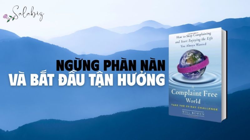 Một thế giới không than phiền – Thay đổi lời nói, đổi cả cuộc đời