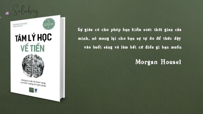 Tâm Lý Học Về Tiền – Khi sự tự do không nằm ở số dư tài khoản