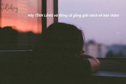 Bài học của cuộc sống: Đừng cố gắng giải thích về bản thân