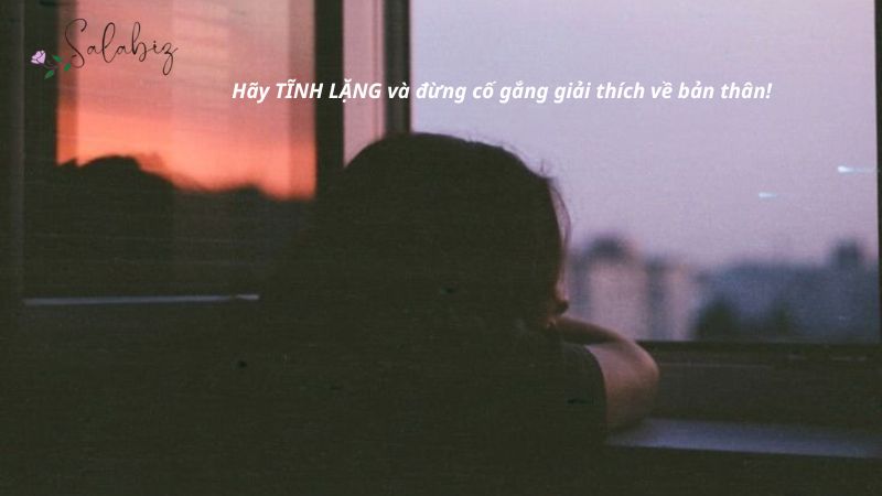 Bài học của cuộc sống: Đừng cố gắng giải thích về bản thân