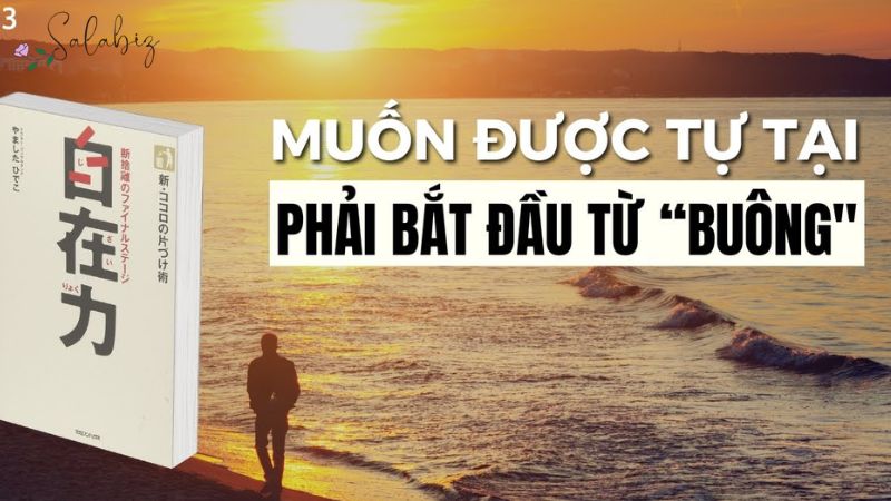 Tự tại thực sự phải bắt đầu từ “Buông” – Hành trình trở về với bản thể
